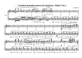3 antimetrical piano pieces for beginners, Book 2 No.1